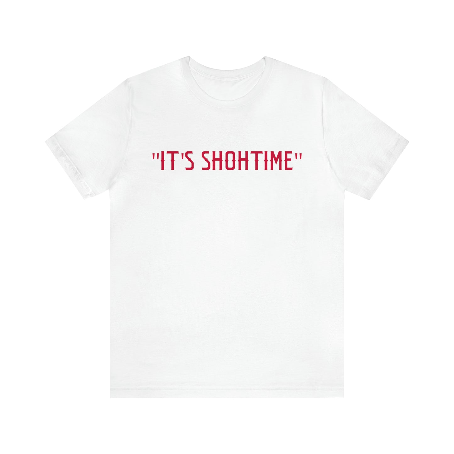 "It's Shohtime"